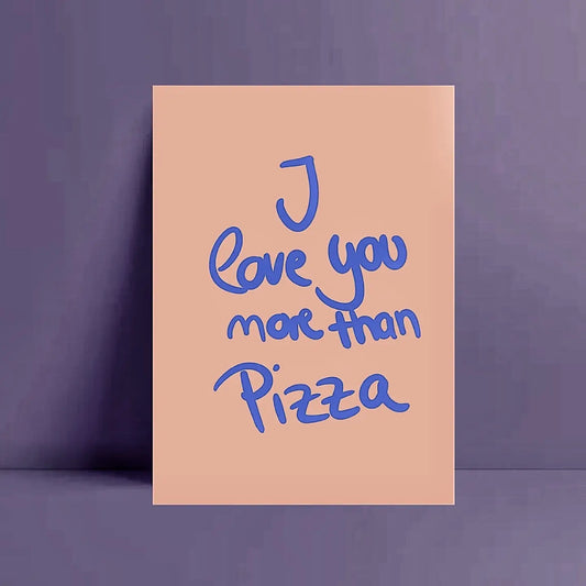 Postkarte "I love you more than pizza"